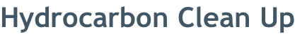 Hydrocarbon Clean Up
