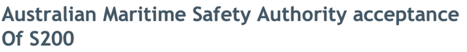 Australian Maritime Safety Authority acceptance  Of S200